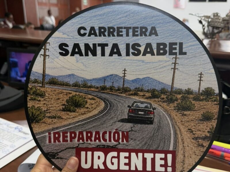 Congreso de Baja California exhorta a indemnizar predio de carretera Santa Isabel para permitir su pavimentación